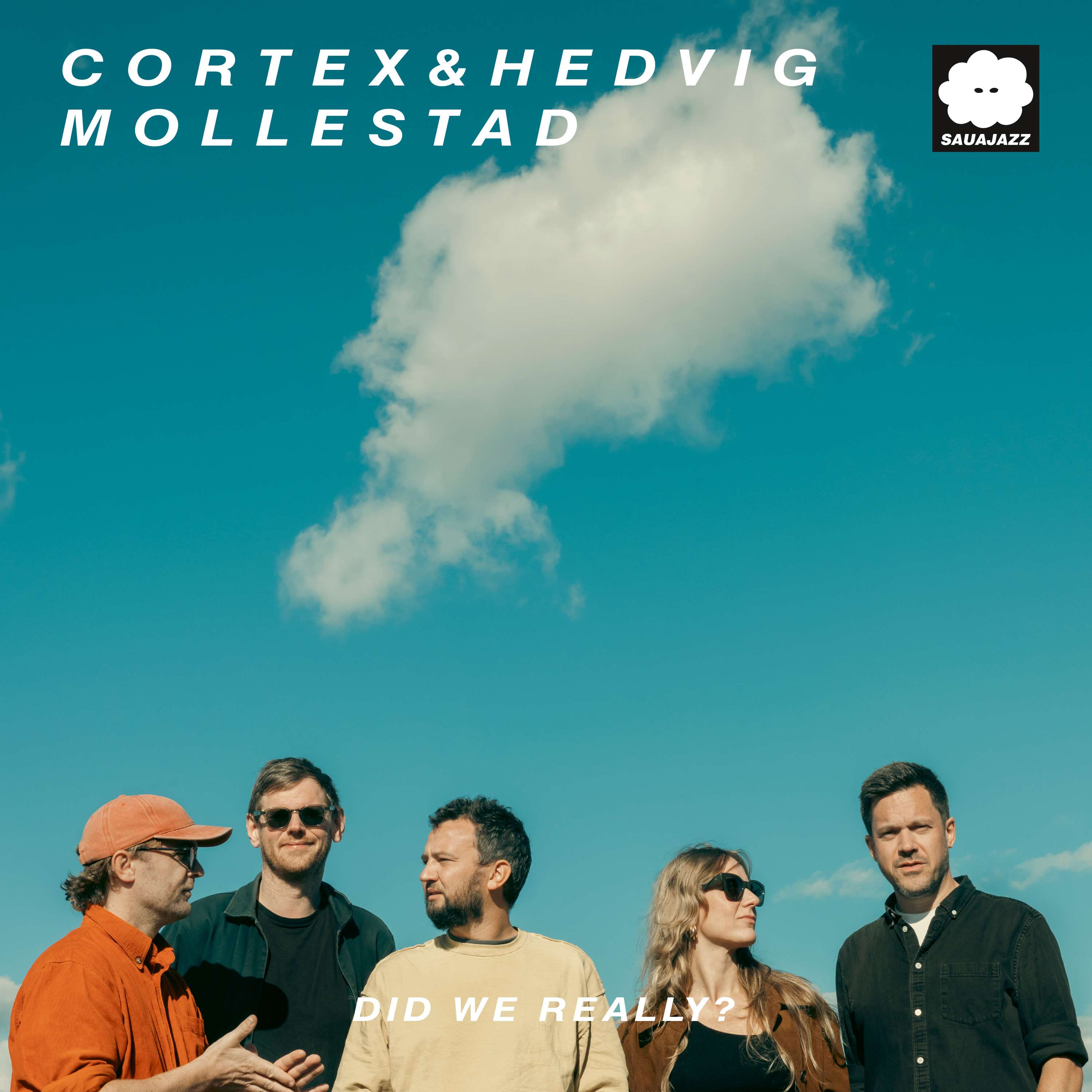 Cortex, Hedvig Mollestad – Did We Really? (Sauajazz, 2025)