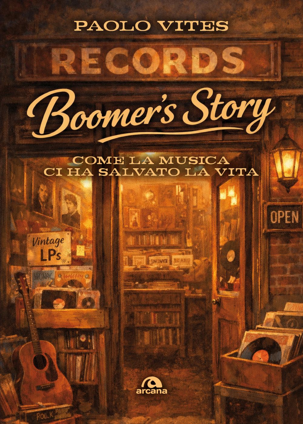 Paolo Vites – Boomer’s Story. Come la musica ci ha salvato la vita (Arcana, 2026)