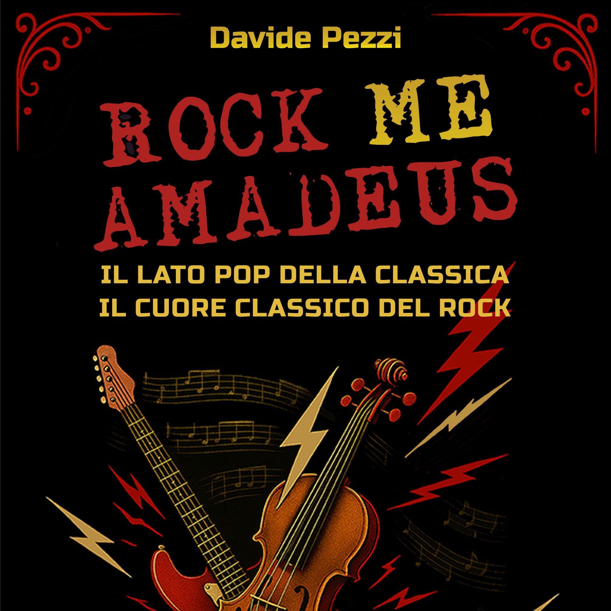Davide Pezzi – Rock me Amadeus (youcanprint, 2025)